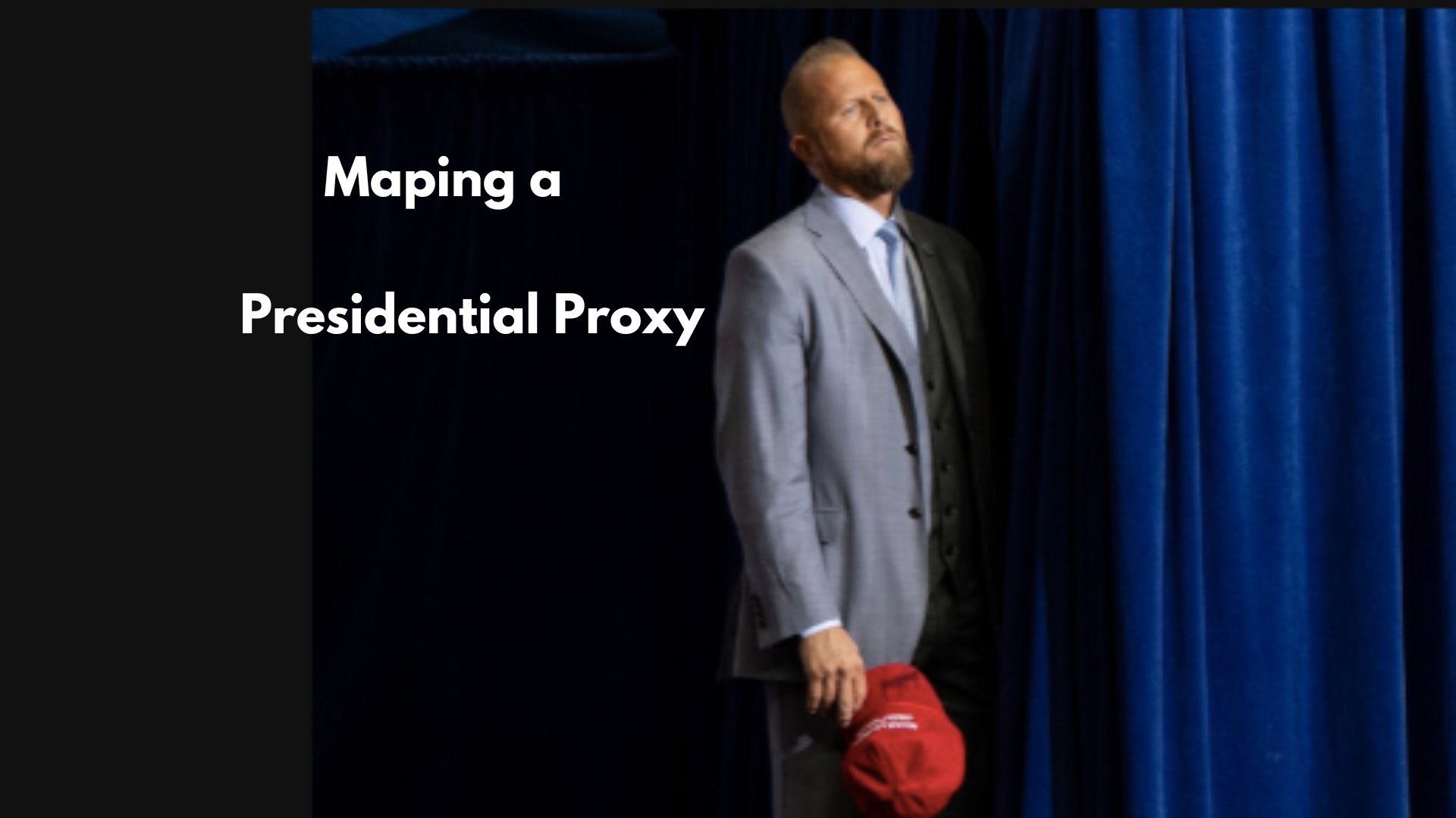 Mapping a presidential proxy