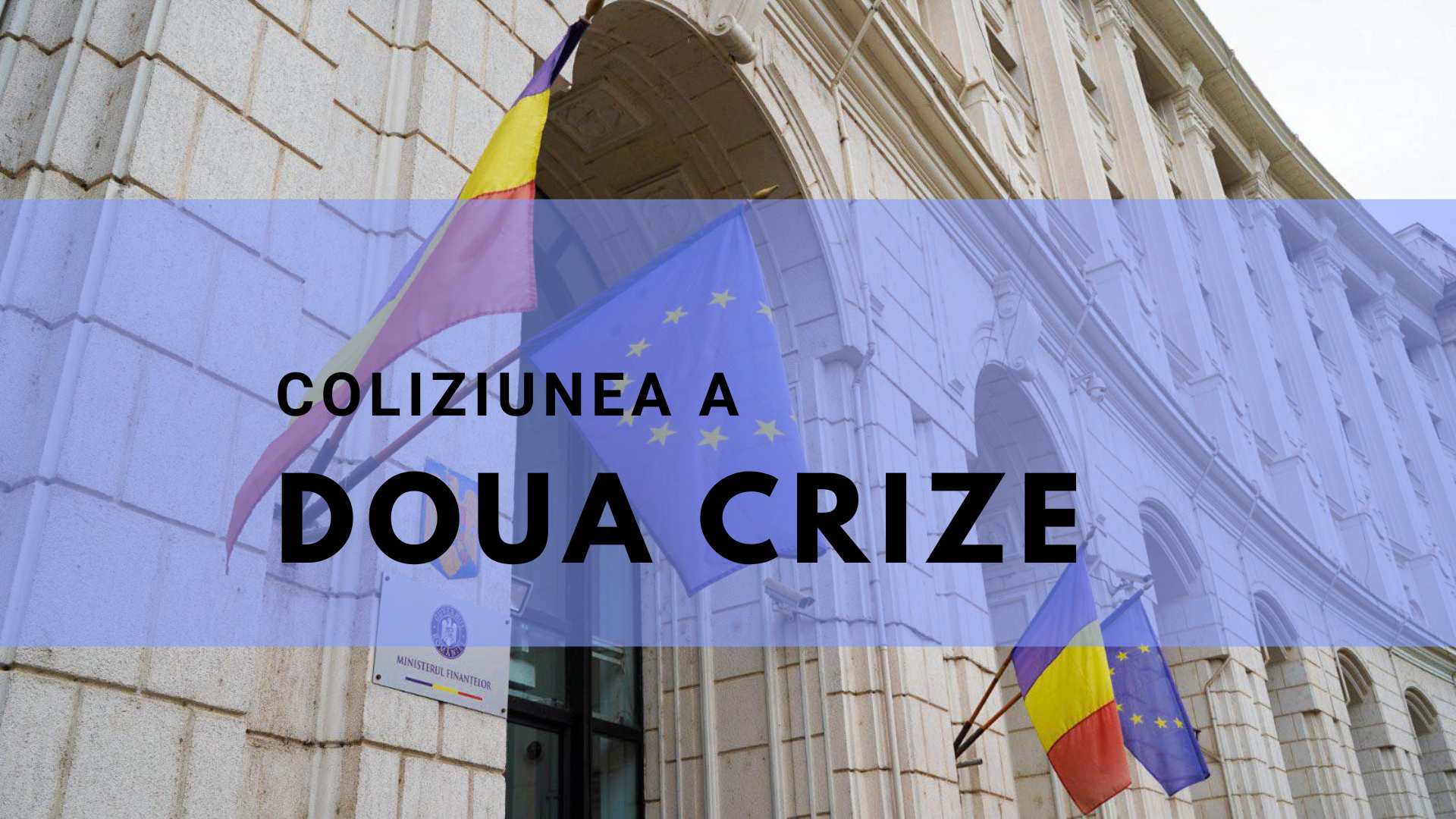 Coliziunea a două mari crize: