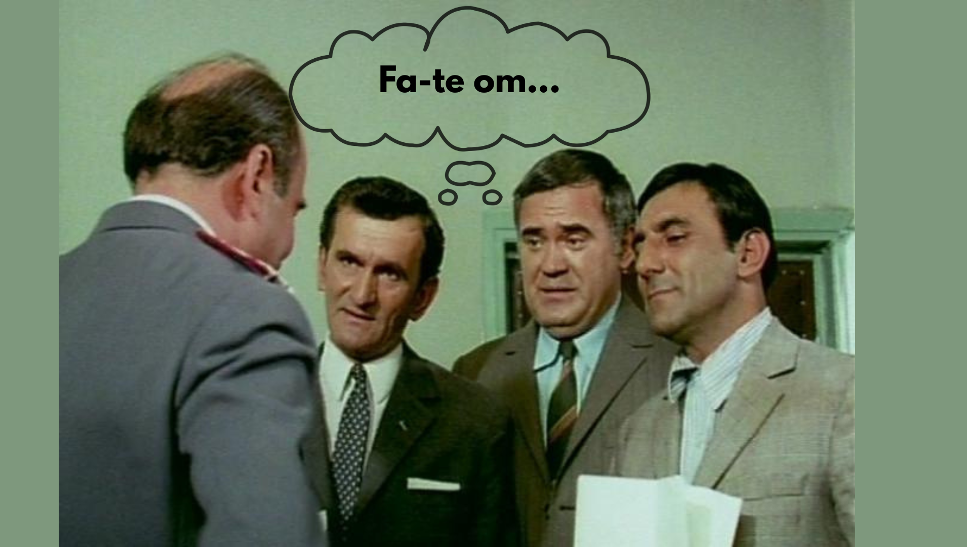 Fa-te om…