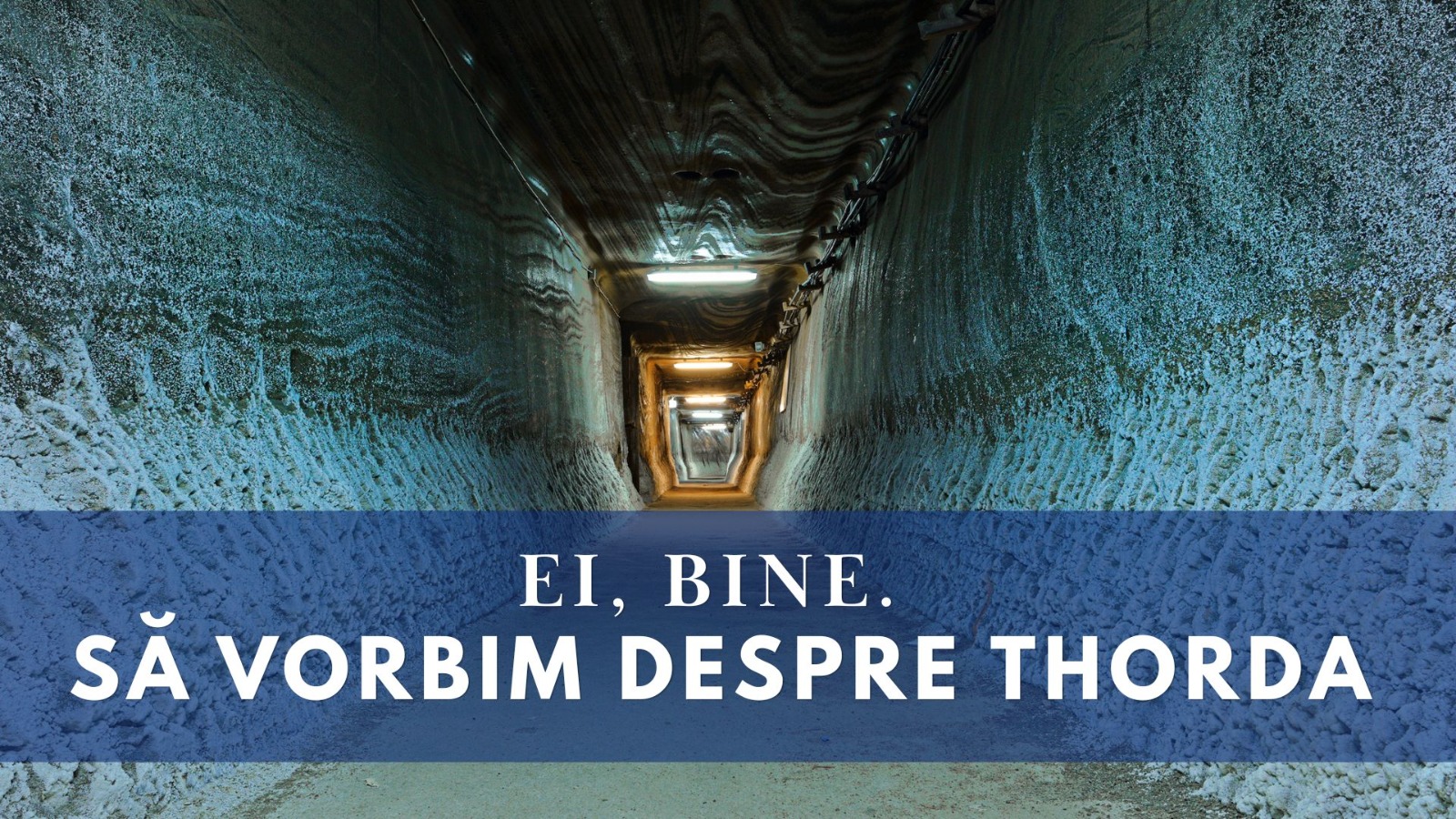 Ei, bine. Să vorbim despre Thorda